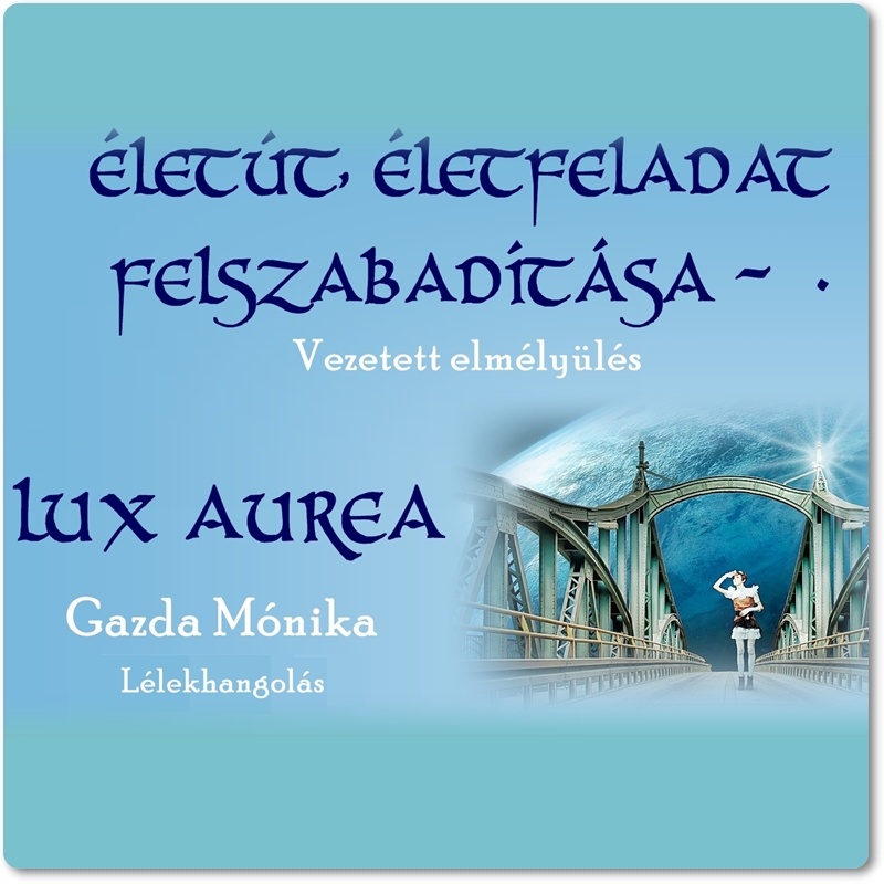 Életút, életfeladat felszabadítása 4 az 1-ben