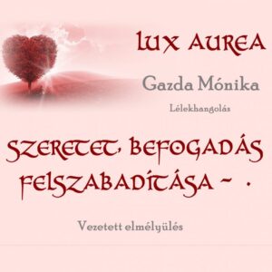 Szeretet, befogadás felszabadítása 4 az 1-ben