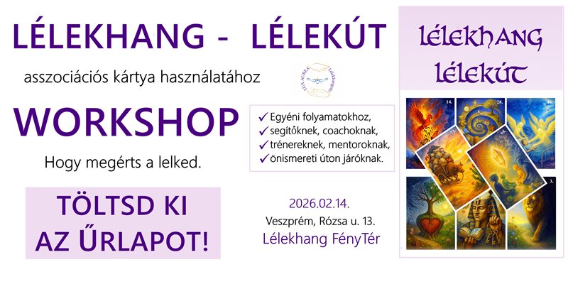 Lélekhang – Lélekút kártya workshop