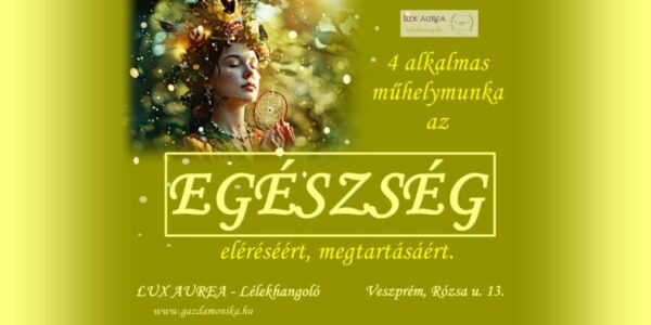 Egészség – 4 alkalmas műhelymunka