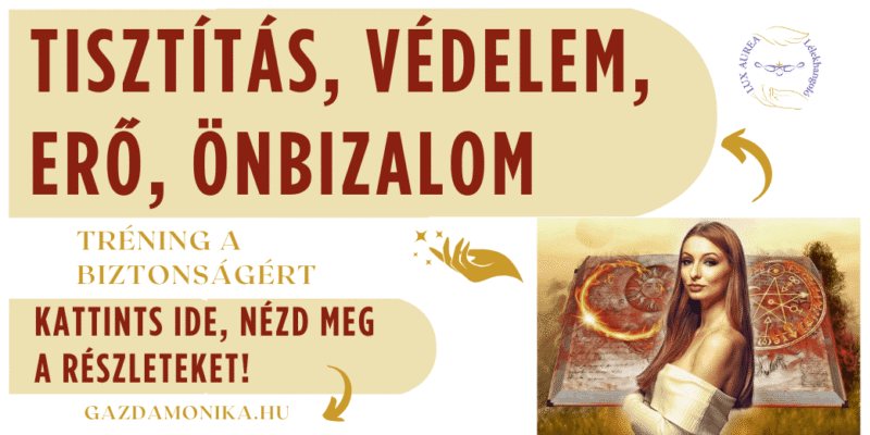 Tisztítás, védelem, erő, önbizalom