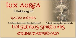 HOLISZTIKUS, SPIRITUÁLIS ONLINE TANFOLYAM